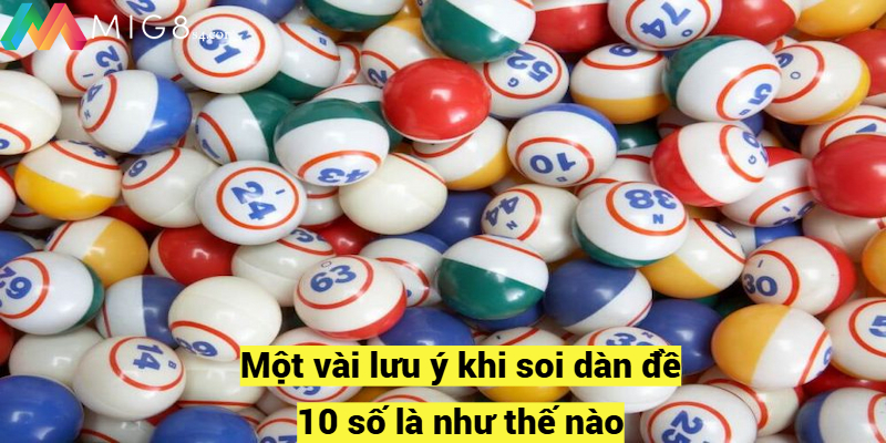 Dàn Đề 10 Số Là Như Thế Nào Và Cách Soi Đề Hiệu Quả Nhất Một vài lưu ý khi soi dàn đề 10 số là như thế nào?